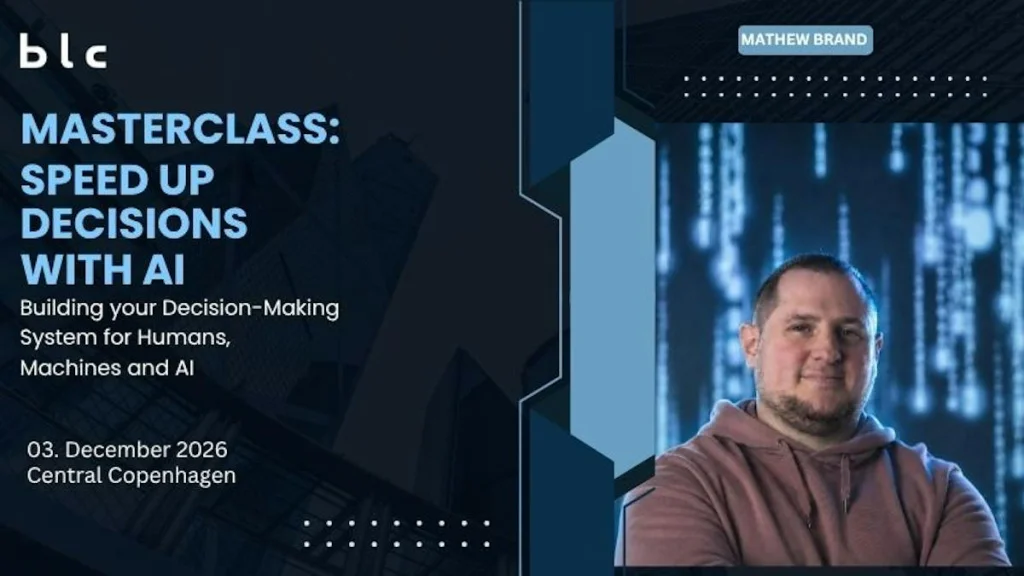 Masterclass: Speed up decisions with AI – Building Your Decision-Making System for Humans, Machines and AI